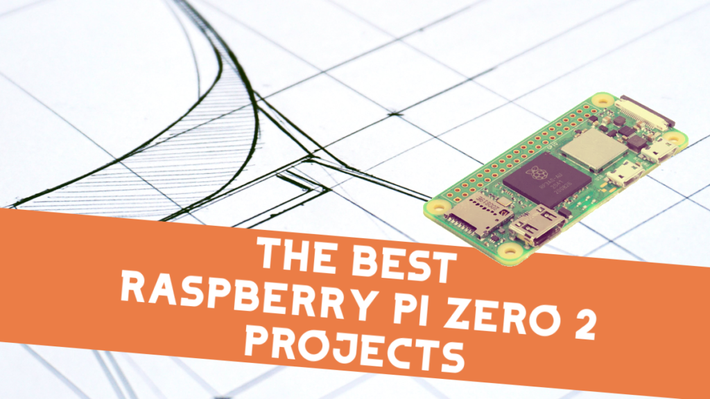 The Best Raspberry Pi Zero 2 Projects Title Image