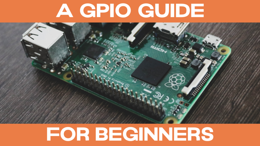 A GPIO Guide for Beginners Title Image