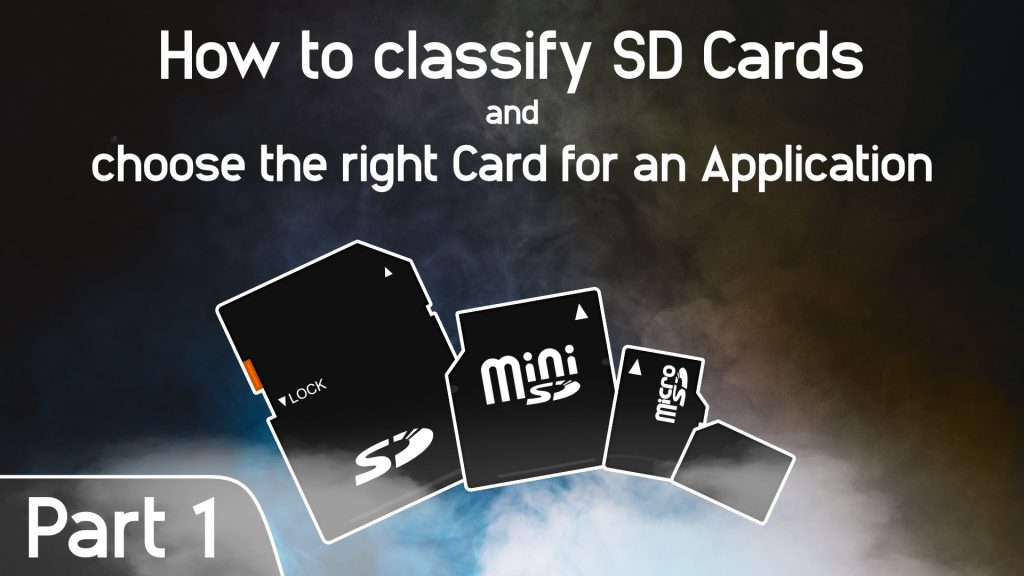 Part 1 How to classify SD Cards and choose the right Card for an Application PiCockpit