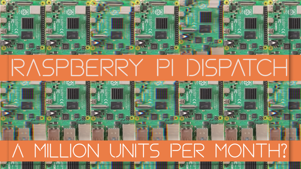 Raspberry Pi Million Unit Months title image
