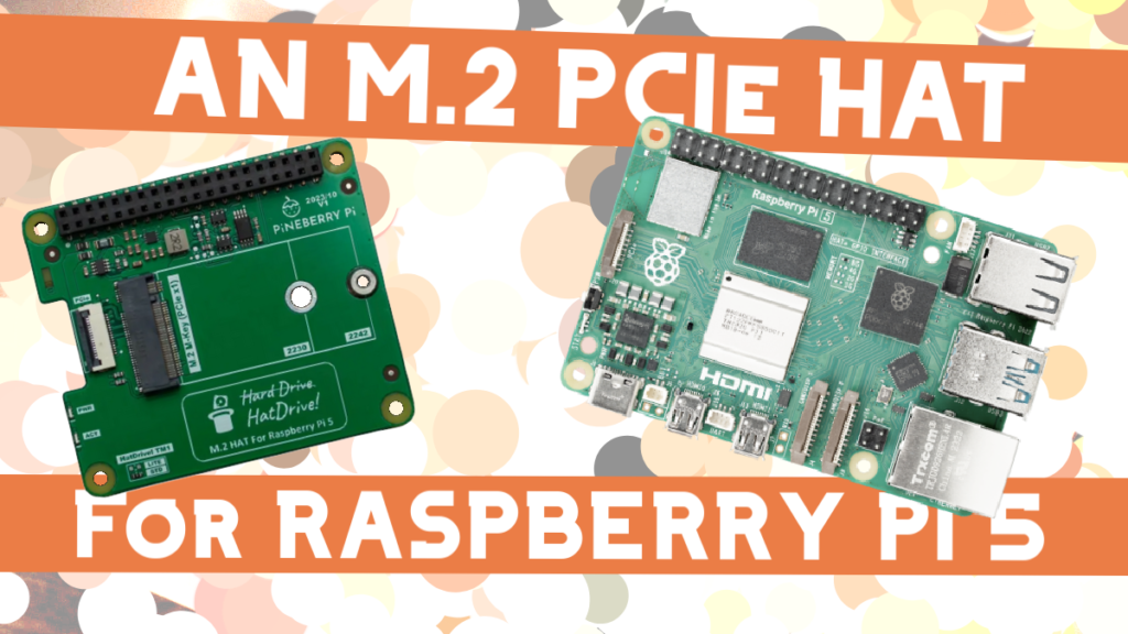 Pineberry Pi HatDrive: Using NVMe SSDs With The Raspberry Pi 5