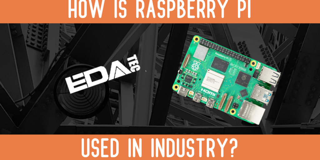 Πώς-χρησιμοποιείται-το-Raspberry-Pi-στη-Βιομηχανία-