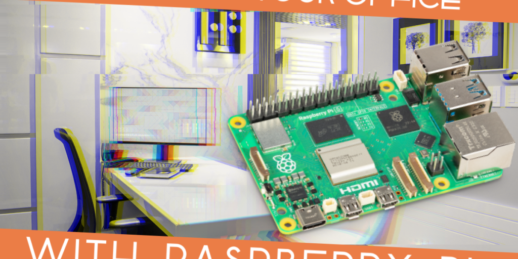 Przekształć swoje biuro za pomocą Raspberry Pi Title Image